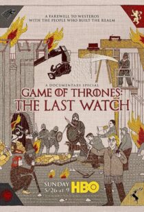دانلود مستند Game of Thrones: The Last Watch 2019412904-284589097