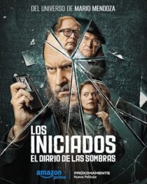 دانلود فیلم The Initiated: Written from the Shadows (Los Iniciados 2) 2024412579-559883422