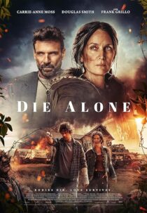 دانلود فیلم Die Alone 2024412568-1915731311