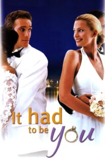 دانلود فیلم It Had to Be You 2000414142-1218696391