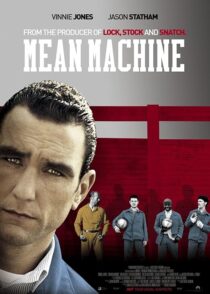 دانلود فیلم Mean Machine 2001413928-1242617025