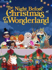 دانلود انیمیشن The Night Before Christmas in Wonderland 2024416963-1719624306