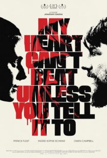دانلود فیلم My Heart Can’t Beat Unless You Tell It To 2020419822-1482704131