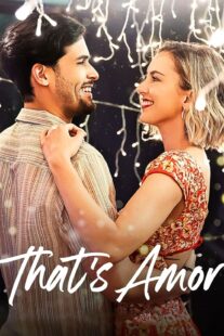 دانلود فیلم That’s Amor 2022420671-808099704