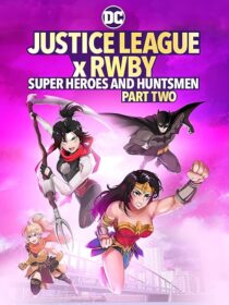 دانلود انیمیشن Justice League x RWBY: Super Heroes and Huntsmen Part Two 2023424356-639914933