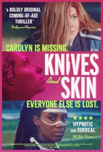 دانلود فیلم Knives and Skin 2019427224-1607794589