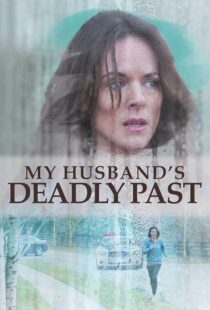 دانلود فیلم My Husband’s Deadly Past 2020427336-1903470005