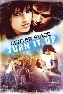 دانلود فیلم Center Stage: Turn It Up 2008426290-2041460172