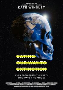 دانلود مستند Eating Our Way to Extinction 2021426802-1781457898
