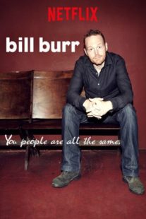 دانلود فیلم Bill Burr: You People Are All the Same. 2012430041-316953879
