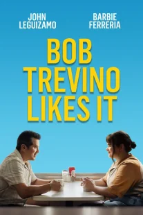 دانلود فیلم Bob Trevino Likes It 2024430125-1024361792