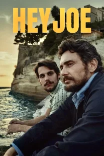 دانلود فیلم Hey Joe 2024429766-793276104