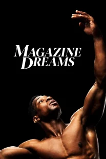 دانلود فیلم Magazine Dreams 2023430592-355326450