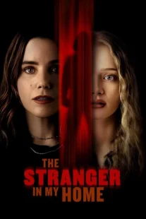 دانلود فیلم The Stranger in My Home 2025435011-859082393