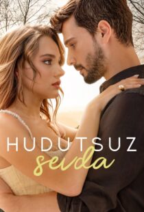دانلود سریال (Boundless Love) Hudutsuz Sevda435271-614860819
