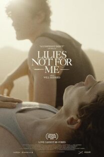 دانلود فیلم Lilies Not for Me 2024435781-1474037535