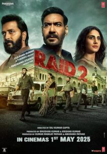دانلود فیلم هندی Raid 2 2025435325-392920999
