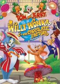 دانلود انیمیشن Tom and Jerry: Willy Wonka and the Chocolate Factory 2017436132-62886788