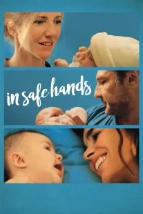 دانلود فیلم In Safe Hands 2018436046-1199548990