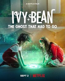 دانلود فیلم Ivy + Bean: The Ghost That Had to Go 2022438926-705934418