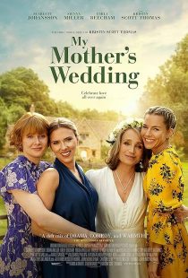 دانلود فیلم My Mother’s Wedding 2023439436-1814827187